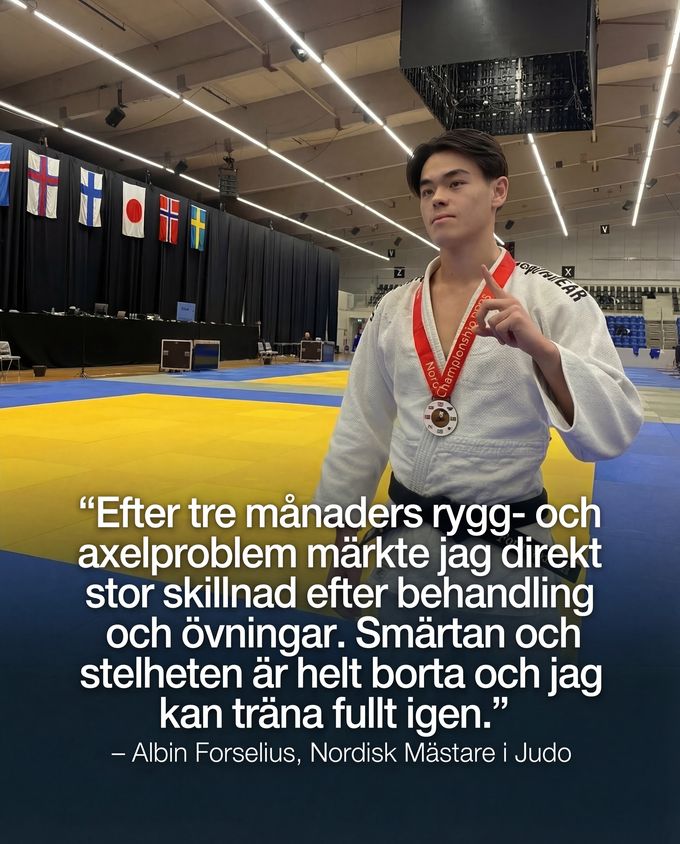 Albin Forselius, nordisk mästare i judo: ”Efter tre månaders rygg- och axelproblem märkte jag direkt stor skillnad efter behandling och övningar. Smärtan och stelheten är helt borta och jag kan träna fullt igen.”