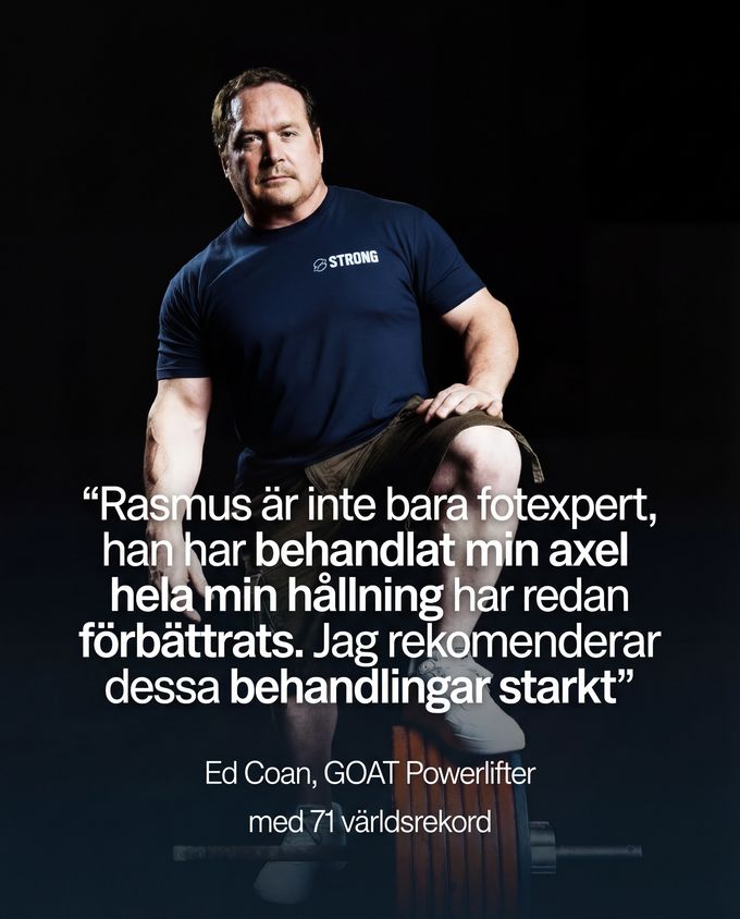 Ed Coan, powerlifter med 71 världsrekord: ”Rasmus är inte bara fotexpert, han har behandlat min axel och hela min hållning har redan förbättrats. Jag rekommenderar dessa behandlingar starkt.”